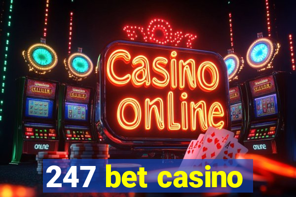 247 bet casino